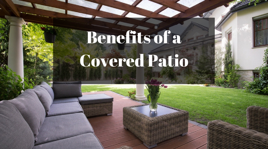 benefits of covered patio